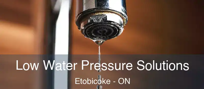  Low Water Pressure Solutions Etobicoke - ON