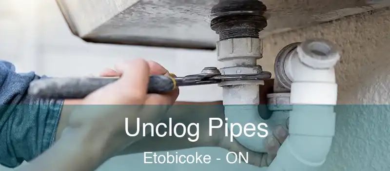  Unclog Pipes Etobicoke - ON
