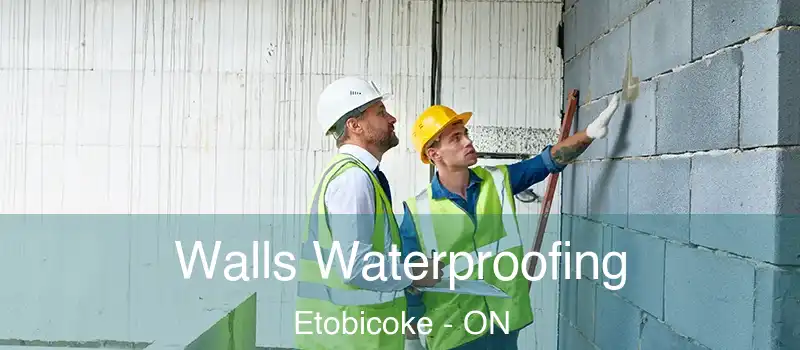  Walls Waterproofing Etobicoke - ON